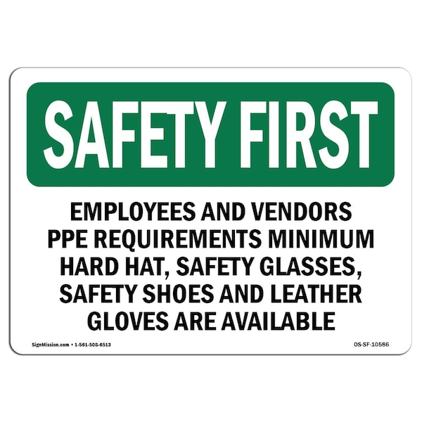OSHA Sign, Employees & Vendors PPE Requirements Minimum, 10in X 7in Alum, 10" W, 7" H, Landscape